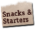 Snacks & Starters